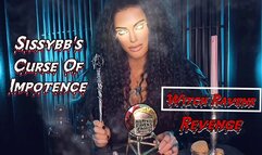 SISSYBB’S CURSE OF IMPOTENCE -WITCH RAVENS REVENGE - Mistress Raven, MistressRavenFD, Impotence, SPH, BBC, Sissy Training