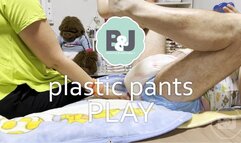 Plastic pants play