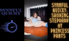 Synnful Quicky: Showing Step-Daddy My Princess Parts