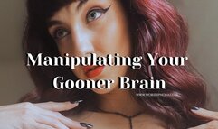 Manipulating Your Gooner Brain