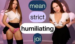 Mean Strict Humiliating JOI