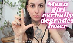 Mean girl verbally degrades loser