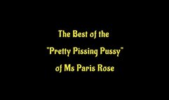 The Best of the Pretty Pissing Pussy of Ms Paris Rose (WMV format)