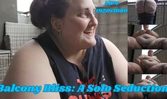 Balcony Bliss: A Solo Seduction by SSBBW Ratchet Rachel MP4 1920x1080