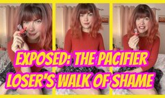 Exposed: The Pacifier Loser's Walk of Shame