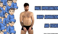 Male impregnation bump admiration and fucked