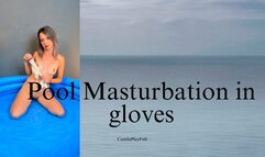 Gloves in pool masturbation