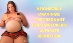 Neighborly Cravings: The Pregnant Homewrecker's Ultimate Seduction MP4