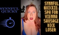 Synnful Quickie: SPH for Vienna Sausage Dick Loser