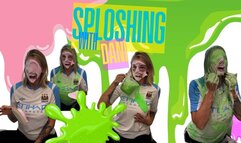 Sploshing With Dani