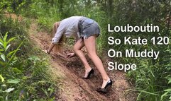 Authentic Louboutin So Kate 120 on the muddy slope, high heels in mud, louboutin in mud