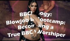 BBClogy: Blowjob Bootcamp: Becoming a True BBC Worshiper