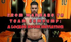 From Wannabe to Team Cumdump: A Locker Room Initiation