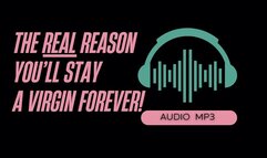 The REAL Reason You Will Remain A Virgin (AUDIO MP3)