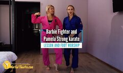 Barbie Fighter and Pamela Strong karate lesson cunt busting and foot worship