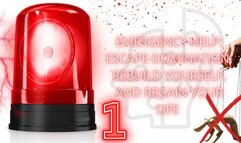 Emergency Help: Escape Domination, Rebuild Yourself, and Regain Your Life 1