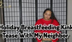 Holiday Breastfeeding Kink Tease With My Neighbor 4k