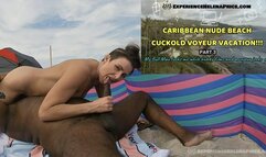 Caribbean Nude Beach Cuckold Voyeur Vacation! Pt3 He Spreads My Ass Eat My Pussy!!! MP4