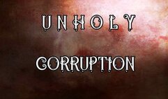 Unholy Corruption