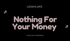 Nothing For Your Money - MP3 Audio - LeighLake