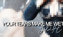 Your tears make Me wet- SPH (Pixelated)