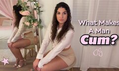 What Makes A Man Cum?