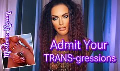 ADMIT YOUR TRANS-GRESSIONS