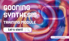 Gooning Synthesis Training Module