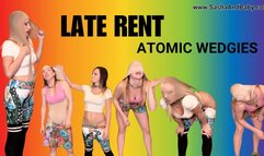 Late Rent Atomic Wedgies - Angry Roommate