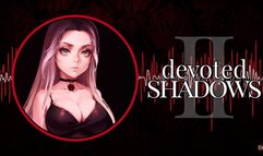 [Erotic Audio] Devoted Shadows Ch II