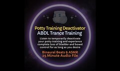 Potty Training Deactivator ABDL Diaper Trance Training ASMR