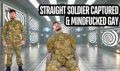 Straight Soldier captured & mindfucked gay