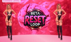 BETA RESET LOOP