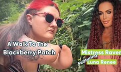 A WALK TO THE BLACKBERRY PATCH - Mistress Raven, MistressRavenFD, Luna Renee, Amputee, Handicap, Femdom POV