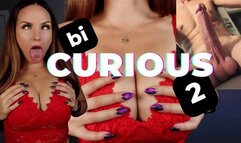 Bi Curious 2