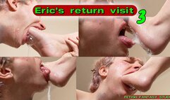 Eric's return visit prt 3 ( 4K)