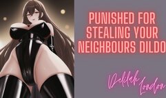 Punished for Stealing Neighbours Dildo - Sissy Pegging Role Play