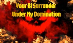 Your Bi Surrender Under My Domination