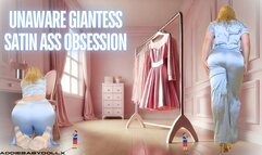 Unaware Giantess Satin Ass Obsession