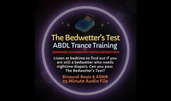 The Bedwetter's Test ABDL Diaper Trance Training ASMR Audio