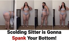 Scolding Sitter is Gonna Spank Your Bottom!