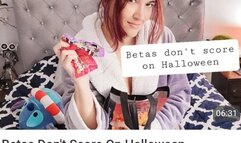 Betas don't score on Halloween Beta Humiliation