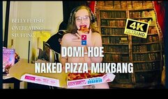 Naked Pizza Mukbang Overeating and Stuffing Fetish