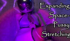 Expanding Space- Pussy Stretching