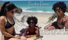 Dandara Domme: Enjoying a Wednesday at the beach while you work to send me and using my servant as a human ashtray so as not to pollute the beach (EN-4k)