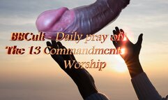 BBCult - Daily pray of BBC + The 13 Commandments of BBC Worship 17 min