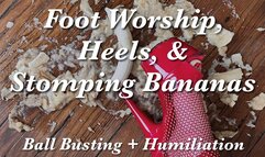 Foot Worship & Stomping Bananas