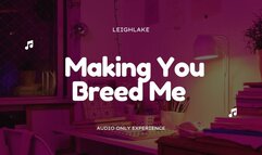 Making You Breed Me - Homewrecker MP3 Audio - LeighLake