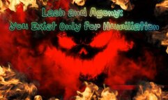 Lash and Agony: You Exist Only for Humiliation 9 min