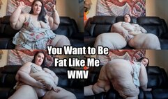 You Want to Be Fat Like Me (WMV)